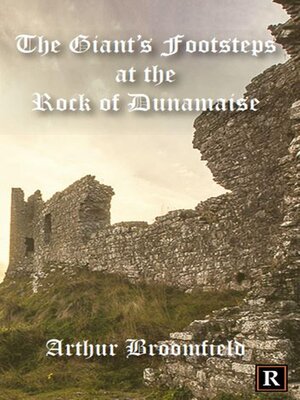 cover image of The Giant's Footsteps at the Rock of Dunamaise